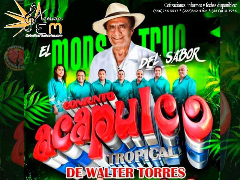 Conjunto Acapulco tropical de Walter Torres